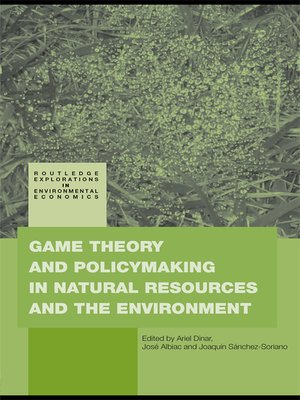 cover image of Game Theory and Policy Making in Natural Resources and the Environment